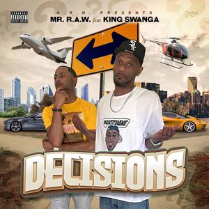 Decisions (feat. King Swanga) [Explicit]