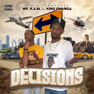 Decisions (feat. King Swanga) (Explicit)