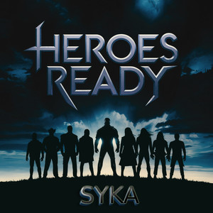 Heroes Ready (SYKA Remix)