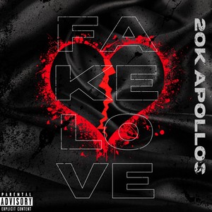 Fake Love (Explicit)