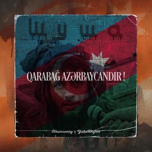 Qarabağ Azərbaycandır !(feat. YakoRhyme) (Explicit)