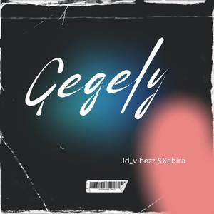 Gegely (Explicit)