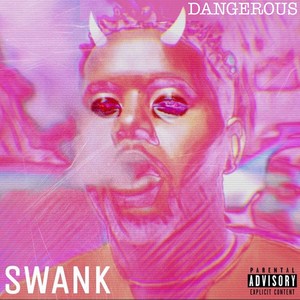 Dangerous (Explicit)