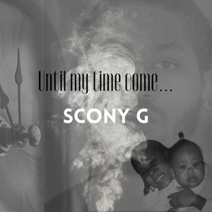 Until My Time Come (Explicit)