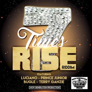 7 Times Rise(Riddim)