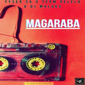 Magaraba (feat. Team Delela & Dj Maluks)