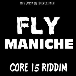 Fly (Core I5 Riddim)