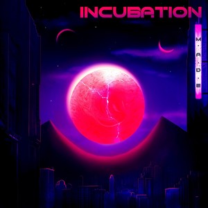 Incubation