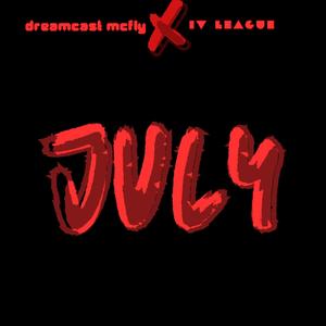 July (feat. IV League) [Explicit]