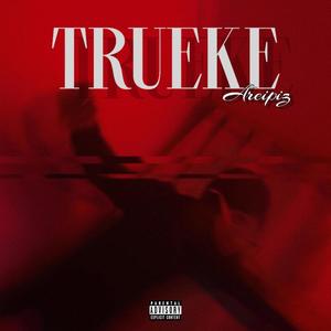 TRUEKE (Explicit)