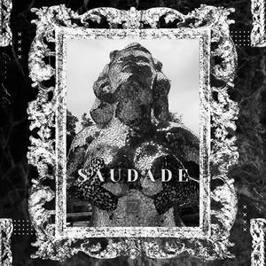 Saudade (feat. JXST) [Explicit]