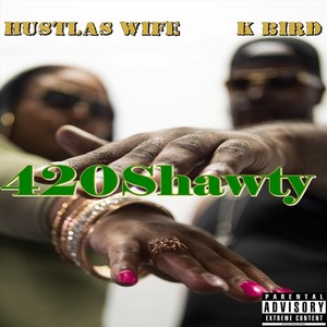 420shawty (Explicit)