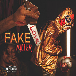 Fake Love Killer (Explicit)