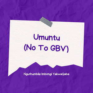 Umuntu (No To GBV)