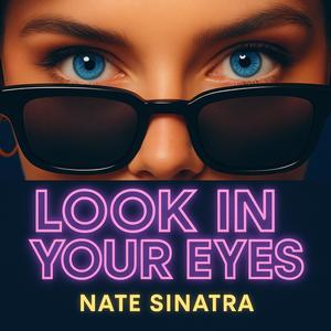 Look In Your Eyes