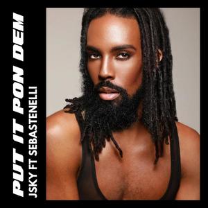 Put It Pon Dem (feat. Sebastenelli)