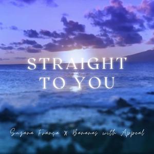Straight To You (feat. Bananas With Appeal)