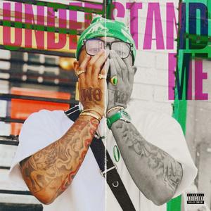 UNDERSTAND ME (Explicit)