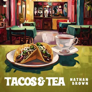 Tacos & Tea