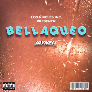 Bellaqueo (Explicit)