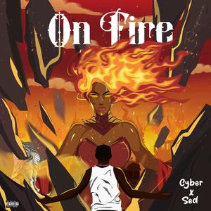 On Fire (feat. Lord Sed)