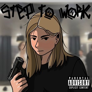 Step to Work (Explicit)