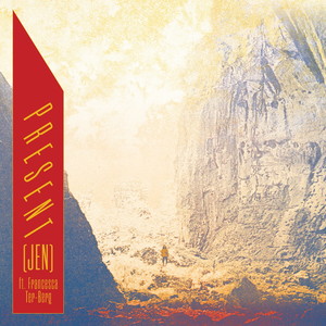 Present (Jen) [feat. Francesca Ter-Berg]