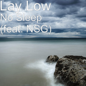 No Sleep(feat. Nsg) (Explicit)
