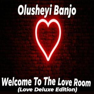 Welcome To The Love Room (Love Deluxe Edition)