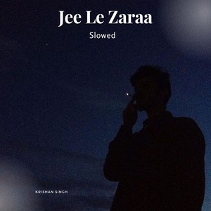 Jee Le Zaraa (Slowed)