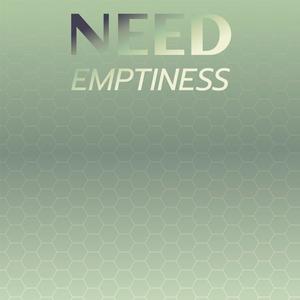 Need Emptiness