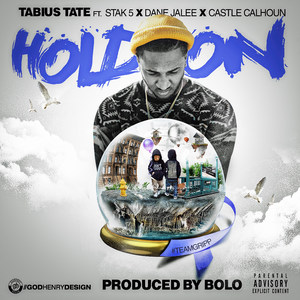 Hold On (feat. Stak 5, Dane Jalee & Castle Calhoun) [Explicit]