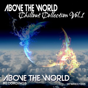 Above The World Chillout Collection, Vol.1