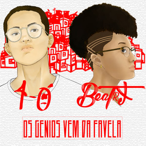 Os Gênios Vem da Favela