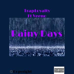 Rainy Days (feat. Veeno74) [Explicit]