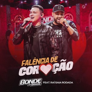 Falência de Coração(feat. Raí Saia Rodada)