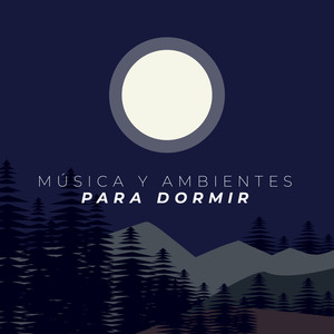 Música Y Ambientes Para Dormir