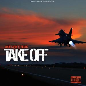 Take Off (feat. Rillo$) [Explicit]