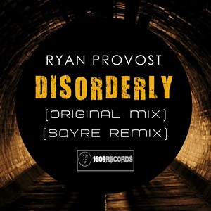 Disorderly (Sqyre Remix)
