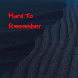 Hard To Remember (feat. Ikke Hüftgold & Isi Glück)