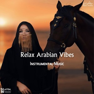 Relax Arabia Vibes Instrumntal Music