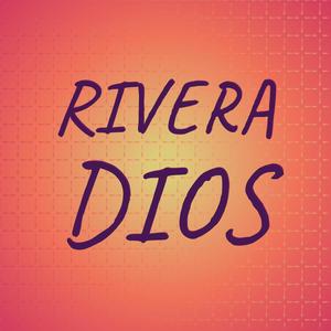 Rivera Dios