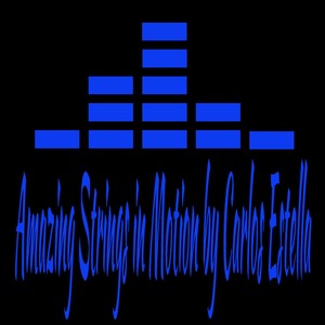 Amazing Strings in Motion