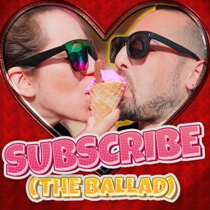 Subcribe (The Ballad) [feat. Nikos Nikolaou]