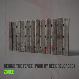 Behind The Fence (Explicit)