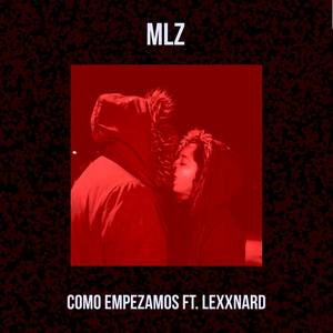 Como Empezamos(feat. Lexxnard) (Explicit)