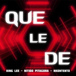 Que le de(feat. nkontento & nitidopitagoraz)