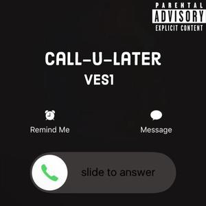 Call U Later (Explicit)