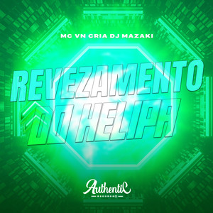 Revezamento do Helipa (Explicit)