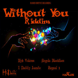 Without You Riddim